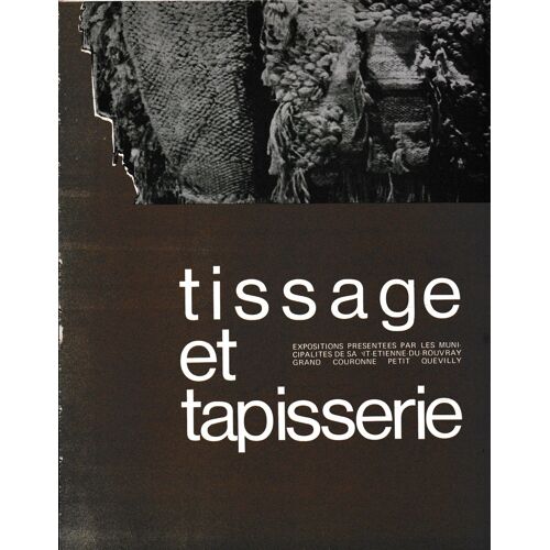 Tissage Et Tapisserie Expositions St-Etienne Du Rouvray, Grand Couronne, Petit Couronne