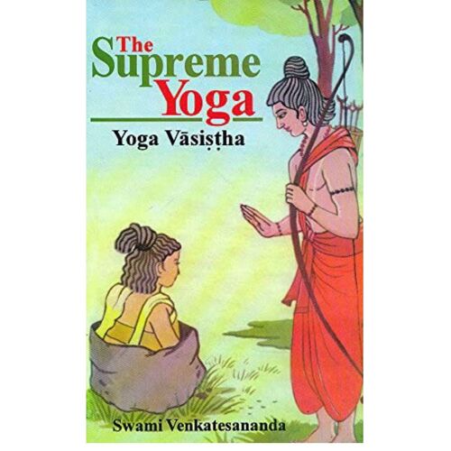 The Supreme Yoga Yoga Vasistha