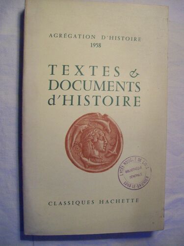 Textes Et Documents D'histoire - Agrégation D'histoire 1958