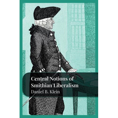 Central Notions Of Smithian Liberalism