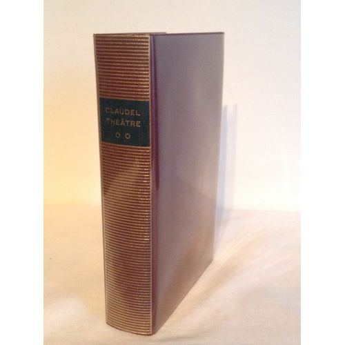 Claudel Théâtre Tome 2 - La Pléiade 1965
