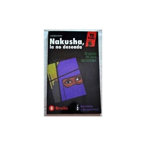 Nakusha, La No Deseada