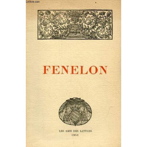 Fenelon En Son Temps - Hôtel De Rohan 15 Décembre 1951 - 15 Janvier 1952.