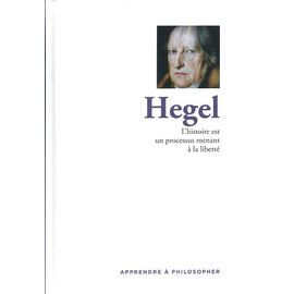 Apprendre À Philosopher - Hegel