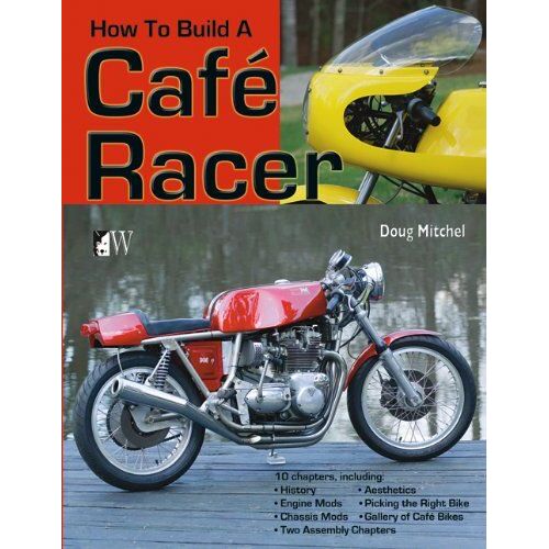 How To Build A Cafe Racer