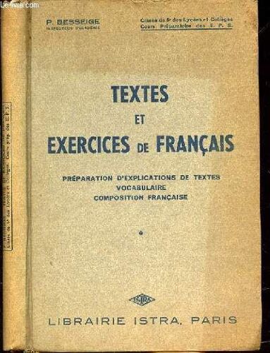 Textes Et Exercices De Francais - Preparation D'explications De Textes Vocabulaire- Composition Francaise