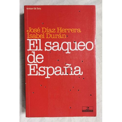 El Saqueo De España