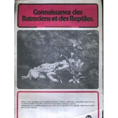Connaissance Des Batraciens Et Des Reptiles - Les Dossiers Connaissances