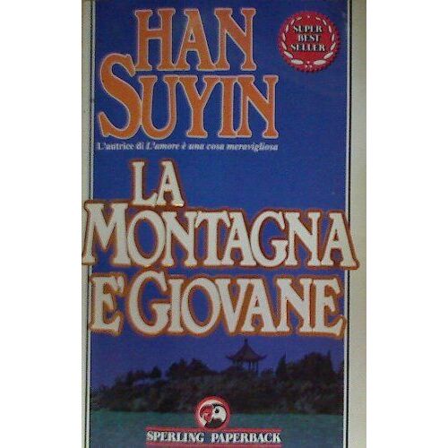 La Montagna E' Giovane - Han Suyin