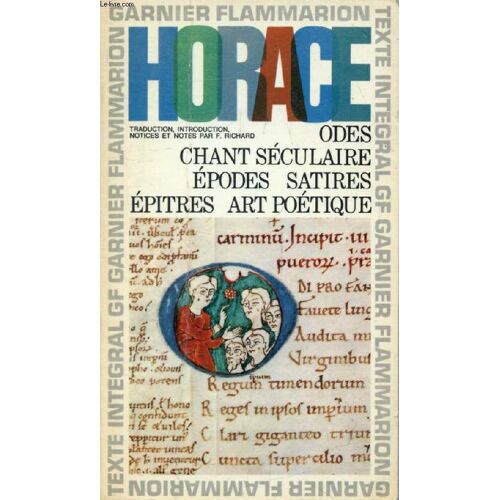 Oeuvres: Odes, Chant Seculaire, Epodes, Satires, Epitres, Art Poetique