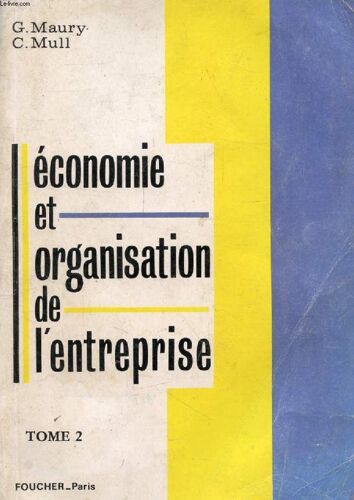 Economie Et Organisation De L'entreprise, Tome 2, Terminale G