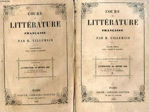 Cours De Litterature Francaise, 2 Tomes, Tableau De La Litterature Du Moyen Age En France, En Italie, En Espagne Et En Angleterre