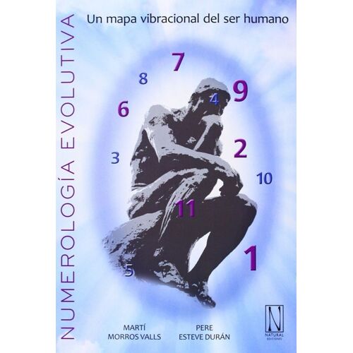Numerología Evolutiva : Un Mapa Vibraciones Del Ser Humano