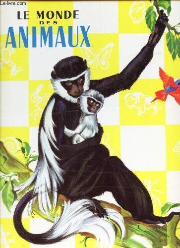 Le Monde Des Animaux.