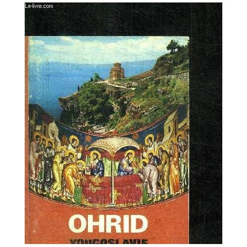 Ohrid - Yougoslavie - Guide Touristique