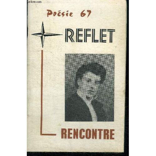 Un Choix D'oeuvres De Jeunes - A Qui Tous Les Espoirs Sont Permis ! - Reflet - Juillet 1967