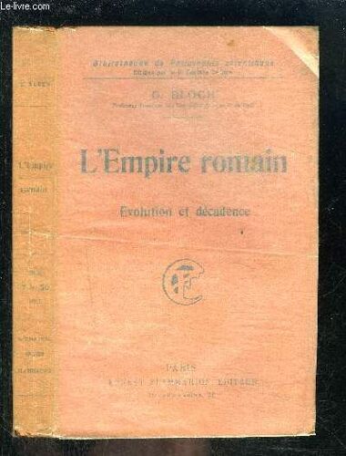 L Empire Romain- Evolution Et Decadence- Bibliotheque De Philosophie Scientifique