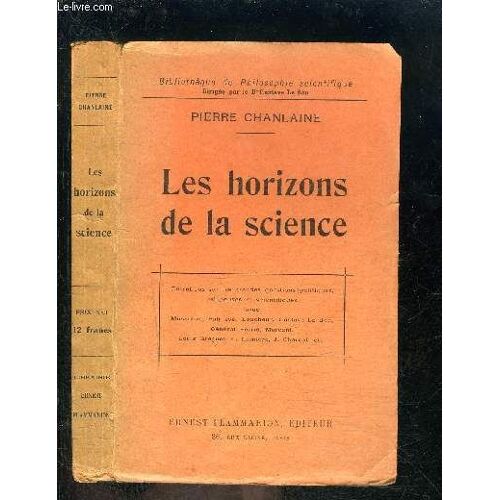 Les Horizons De La Science- Bibliotheque De Philosophie Scientifique