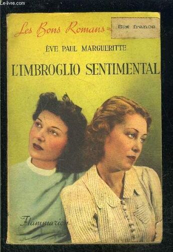 L Imbroglio Sentimental- Collection Les Bons Romans