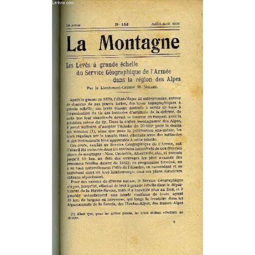 La Montagne 18e Annee N°153 - Les Levés À Grande Échelle Du Service Géographique De L'armée Dans La Région Des Alpes Par Le Lieutenant-Colonel H. Noirel, Le Refuge D'avérole Par Maurice ...