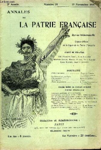 Annales De La Patrie Francaise 2e Annee N° 38 - Préparons-Nous. François Coppée.De L'académie Française.De L'assassinat Politique. Jean Goudezki.L'accusateur. Maurice Barres.La Censure. ...