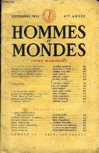 La Revue Hommes Et Mondes N° 62 - La Liberté De Ne Pas Désespérer.. Charles Morganvoyage Au Pays Du Pétrole . Georges Le Fèvre ...Le Profanateur (Actes Iii Et Iv)... Thierry Maulnier..Le ...