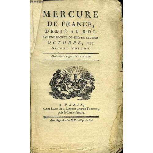 Mercure De France Dedie Au Roi, Par Une Societe De Lettres - Octobre 1777 Second Volume - Discours De César A Ses Soldats, Avant La Bataille De Pharsale, L'abdication De Sylla, Vers Sur Les ...