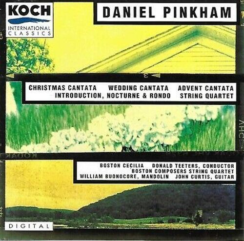 Daniel Pinkham "Chrismas Cantata, Wedding Cantata, Advent Cantata, String Quartet" Pour Choeur Et Ens. À Vents