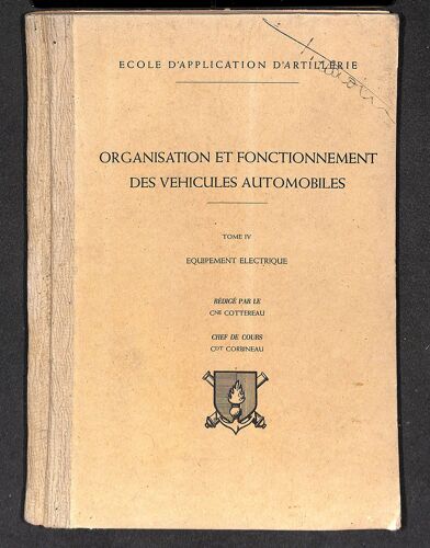 Organisation Et Fonctionnement Des Vehicules Automobiles - Tome Iv