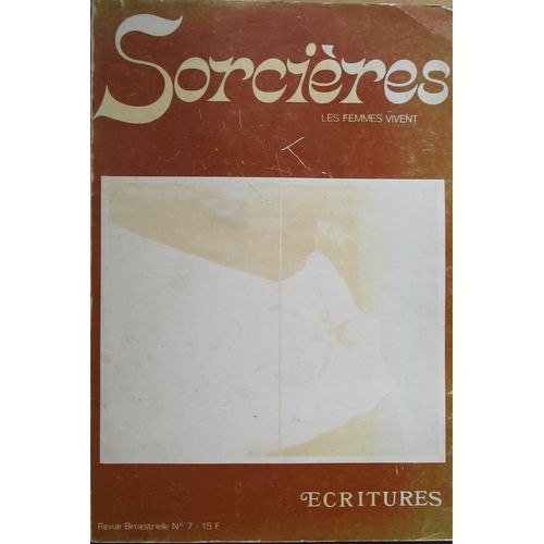 Sorcières Les Femmes Vivent. Revue Bimestrielle N°7