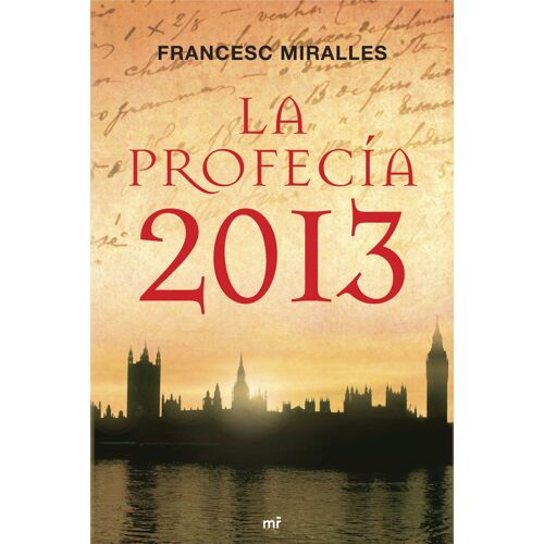 La Profecía 2013