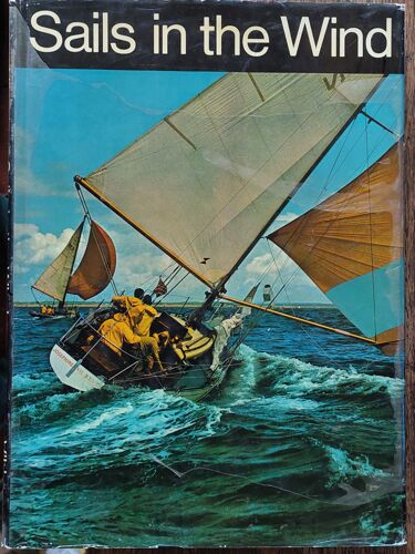 Sails In The Wind, Hans Jürgen Hansen, The Viking Press, New York, 1974