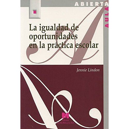La Igualdad De Oportunidades En La Práctica Escolar