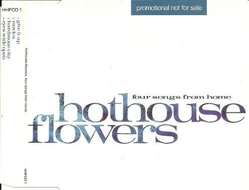 C D Maxi U.K. Only Hothouse Flowers Four Songs From Home