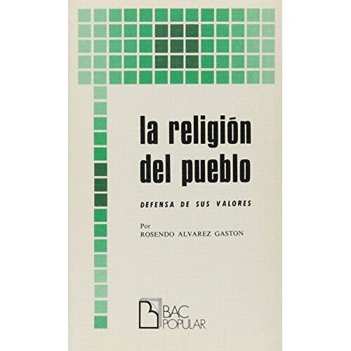 La Religión Del Pueblo. Defensa De Sus Valores