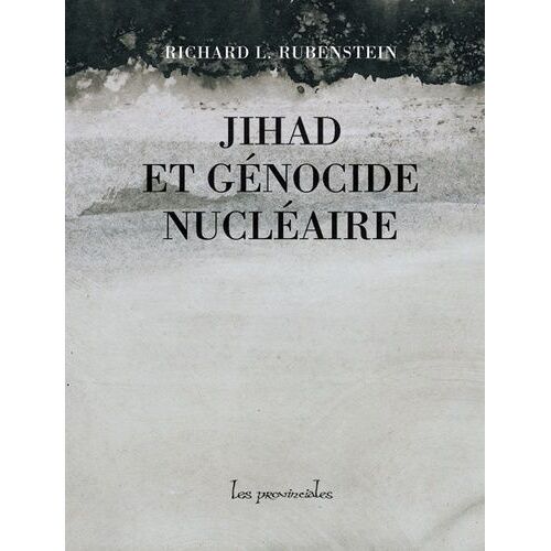 Jihad Et Génocide Nucléaire