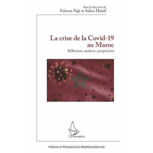 La Crise De La Covid-19 Au Maroc - Réflexions, Analyses, Perspectives