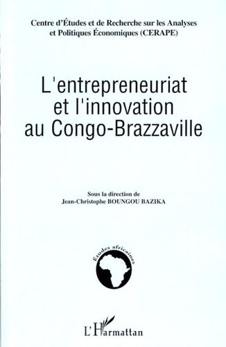 L'entrepreneuriat Et L'innovation Au Congo-Brazzaville