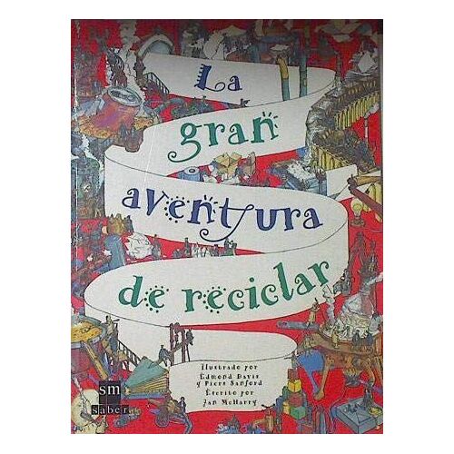 La Gran Aventura De Reciclar