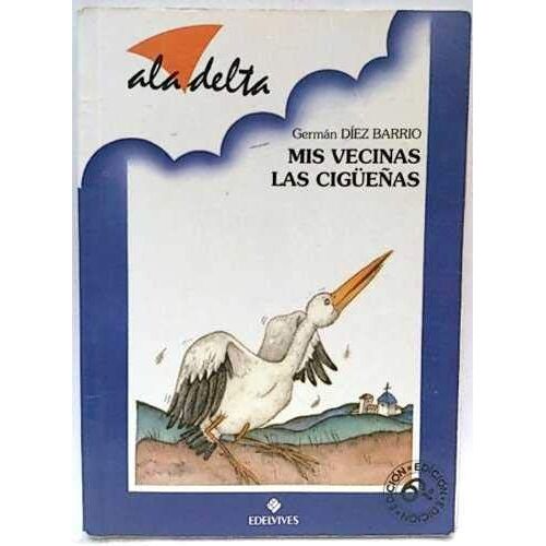 Mis Vecinas Las Cigüeñas