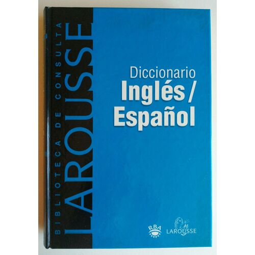 Diccionario Larousse Ingles - Español