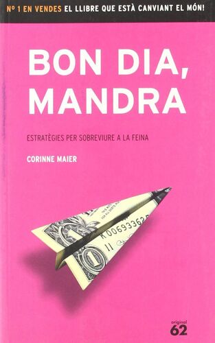 Bon Dia, Mandra : Estratègies Per Sobreviure A La Feina