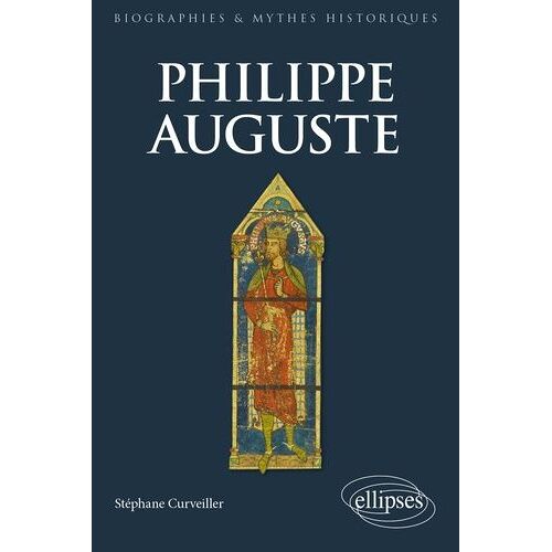 Philippe Auguste - Le Premier Grand Capétien (1180-1223)