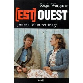 Est-Ouest - Journal D'un Tournage