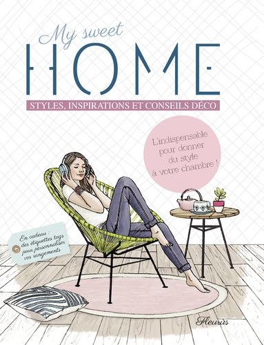 My Sweet Home - Styles, Inspirations Et Conseils Déco