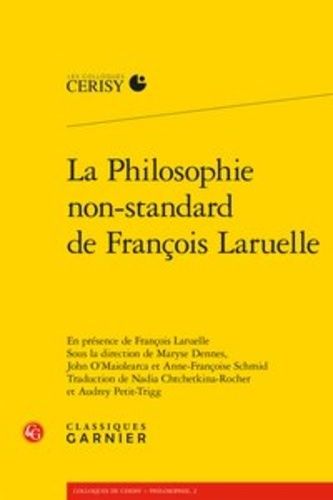 La Philosophie Non-Standard De François Laruelle