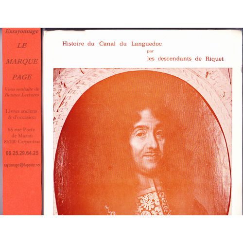 Histoire Du Canal Du Languedoc Par Les Descendants De Riquet