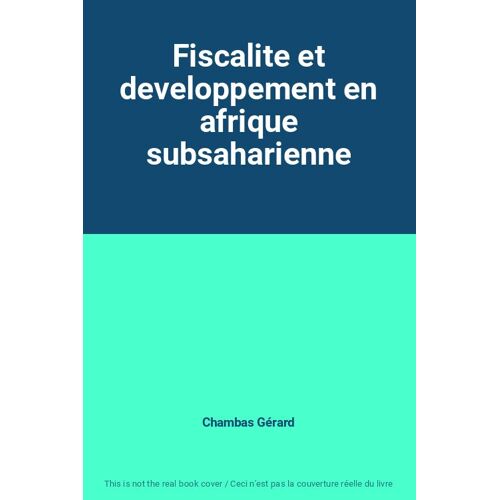 Fiscalite Et Developpement En Afrique Subsaharienne