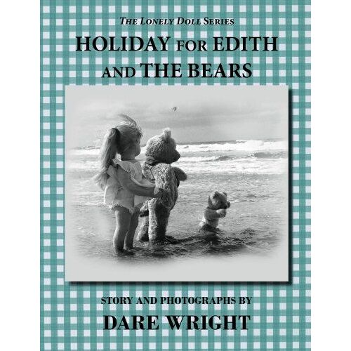 Holiday For Edith And The Bears (Lonely Doll)