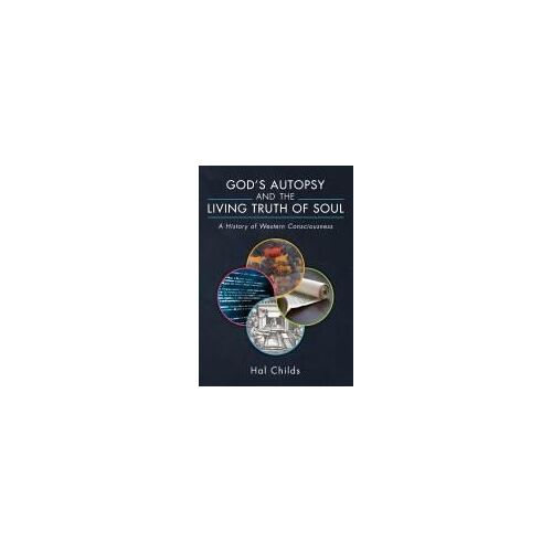 God's Autopsy And The Living Truth Of Soul